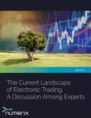 The Current Landscape of Electronic Trading: A Discussion Among Experts
